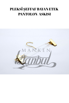 Business Class Pleksi Şeffaf Gold Kanca Mandallı Pantolon Askısı Etek Askısı
