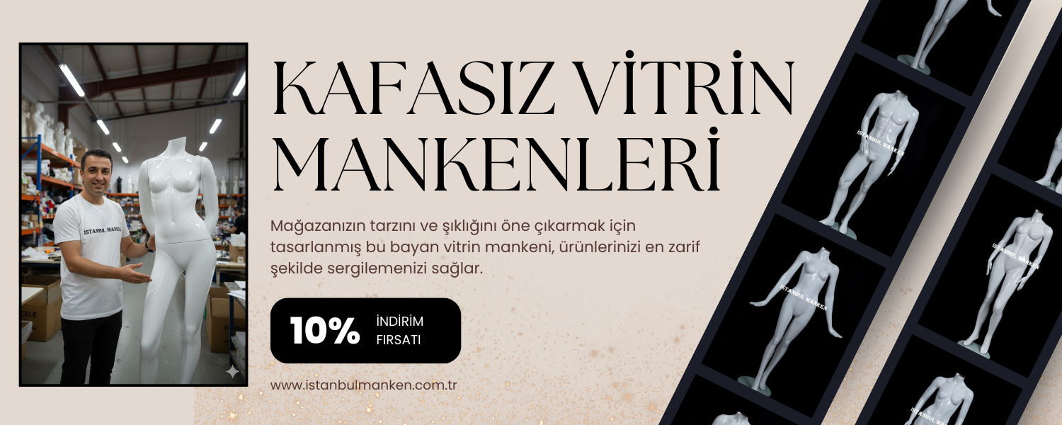 Kafasız vitrin mankenleri