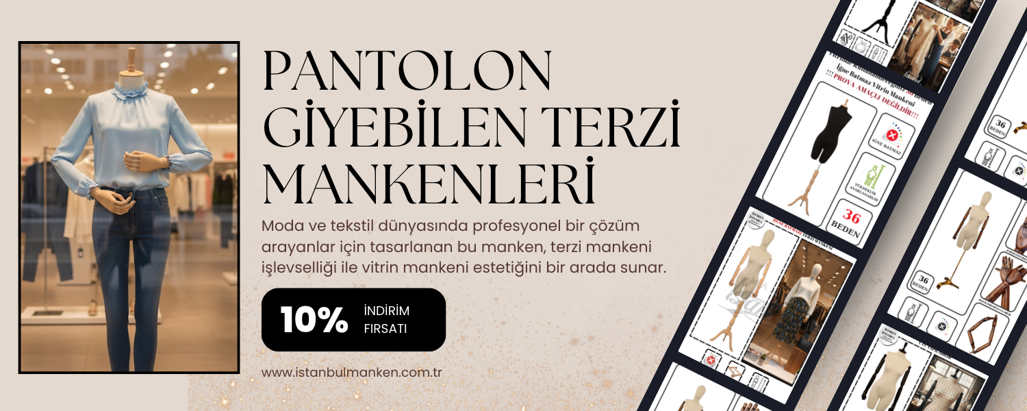  Pantolon Giyebilen Terzi Mankenleri