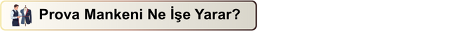 Prova Mankeni Ne İşe Yarar?