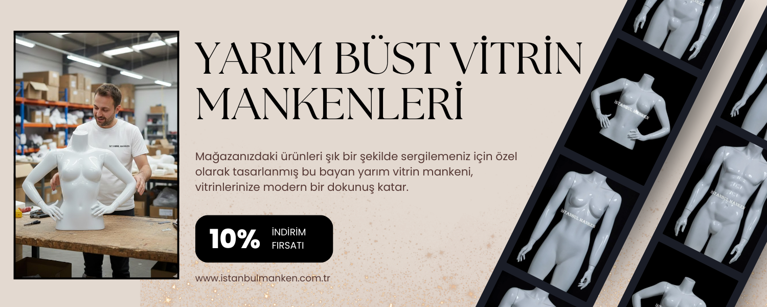 Yarım büst vitrin mankenleri