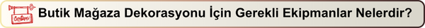 butik mağaza dekorasyonu