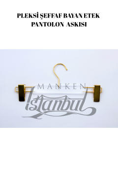 Pleksi Şeffaf Gold Kanca Mandallı Pantolon Etek Askısı