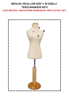 Okulları İçin 1/2 Eşel Terzi Mankeni Seti - 15 parça